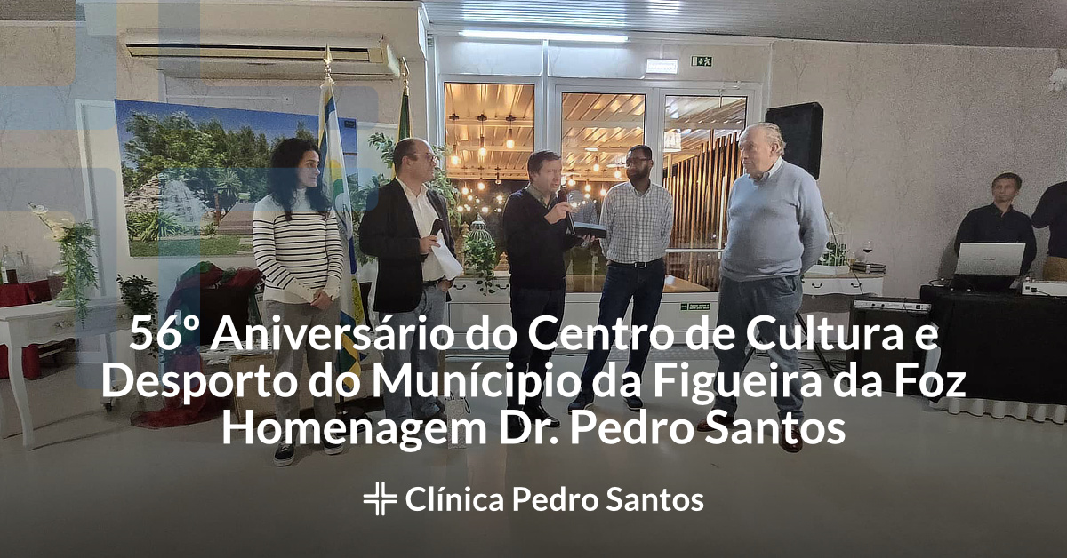 56º Aniversário do Centro de Cultura e Desporto do Munícipio da Figueira da Foz  Homenagem Dr. Pedro Santos 56º Aniversário do Centro de Cultura e Desporto do Munícipio da Figueira da Foz  Homenagem Dr. Pedro Santos